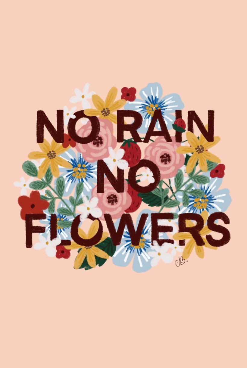 No rain no flowers 1