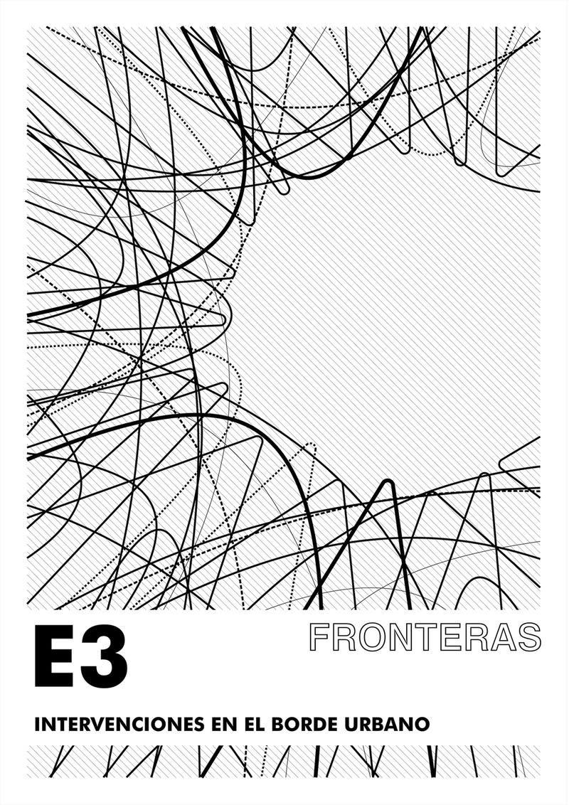 Fronteras /// cartel de presentación del taller de intervención en el borde urbano 2
