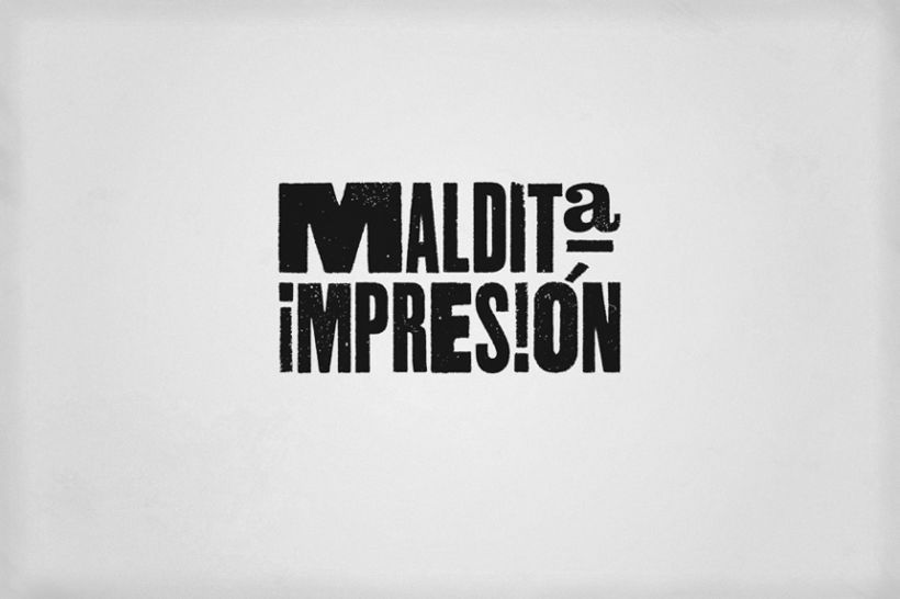 MALDITA IMPRESIÓN 1