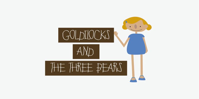 GOLDILOCKS & THE 3 BEARS 1