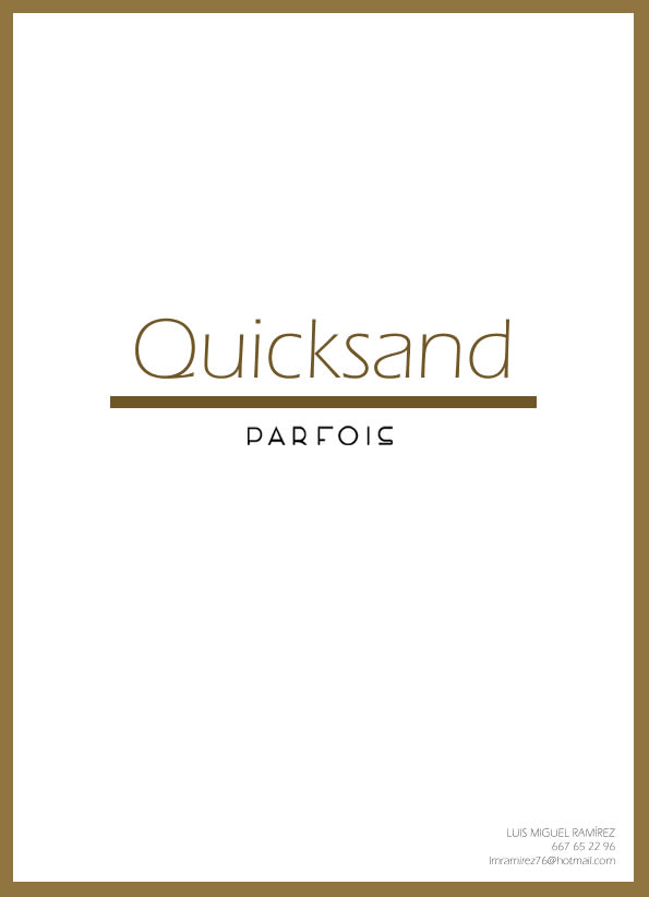 Proyecto para la firma PARFOIS: 'QUICKSAND' Moda 0