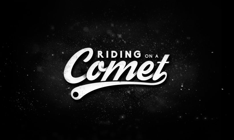 Riding on a Comet 0