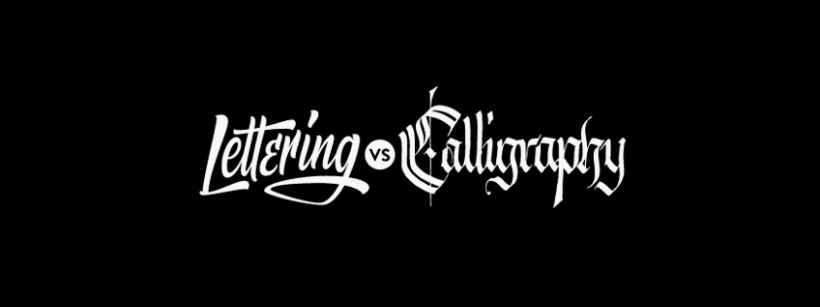 Lettering vs Calligraphy 0