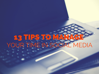 14 Tips to Manage your time in Social Media  0