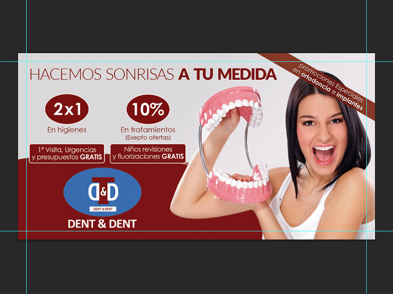 Campaña publicitaria Dent & Dent - Hacemos sonrisas a tu medida 0