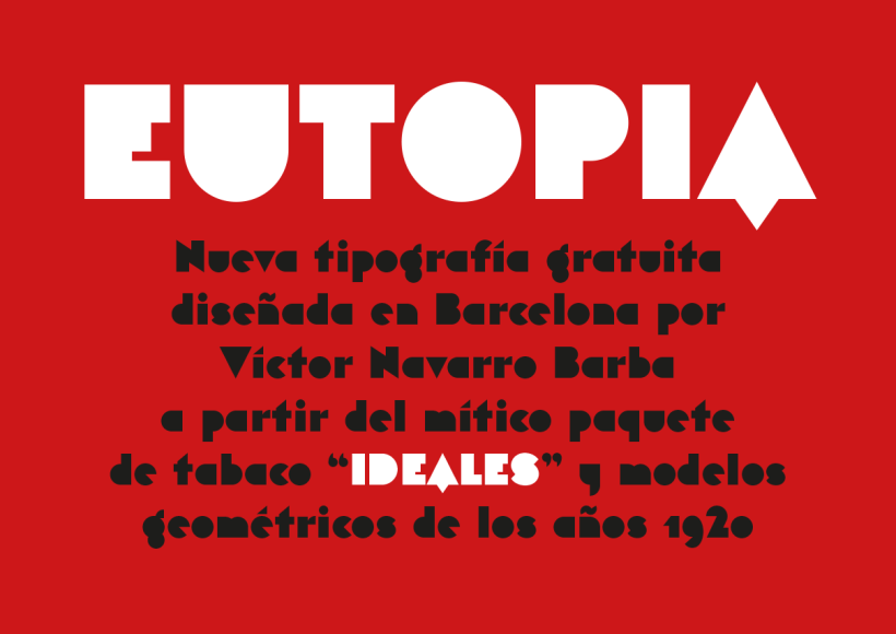 Eutopia, tipografía geométrica inspirada en el paquete de tabaco “Ideales” 0