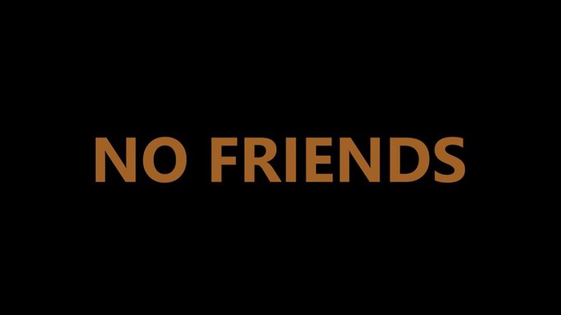 NO FRIENDS 5