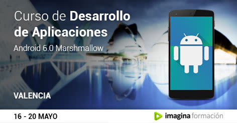 Crea tu propia aplicación Android (Curso Presencial en Valencia) 1