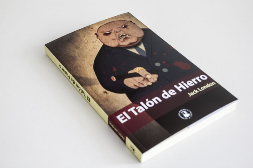 Ilustración de portada y maquetación de la novela El Talón de Hierro 4