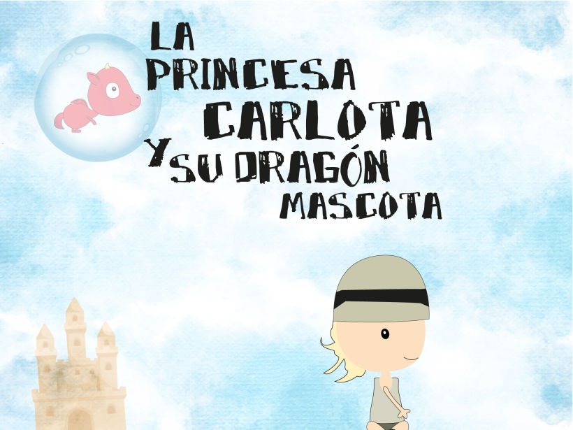 La princesa Carlota y su dragón mascota & Buba, el dragón mascota de la princesa Carlota 1