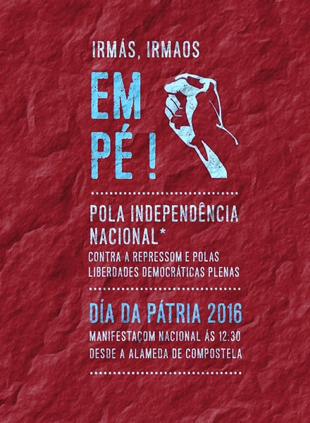 Campanha Dia da Pátria 2016 para Colectivo Independentistas Galegos 2