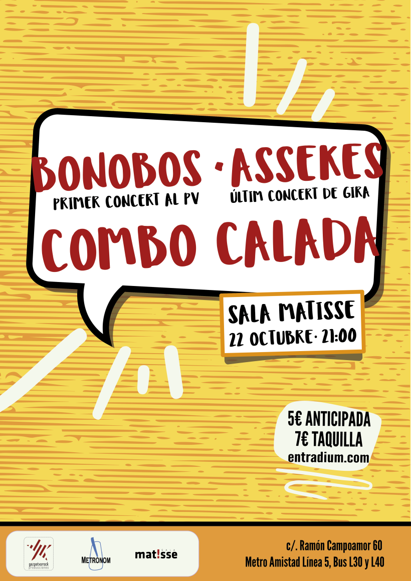 Sala Matisse - Bonobos, Assekes, Combo Calada 2