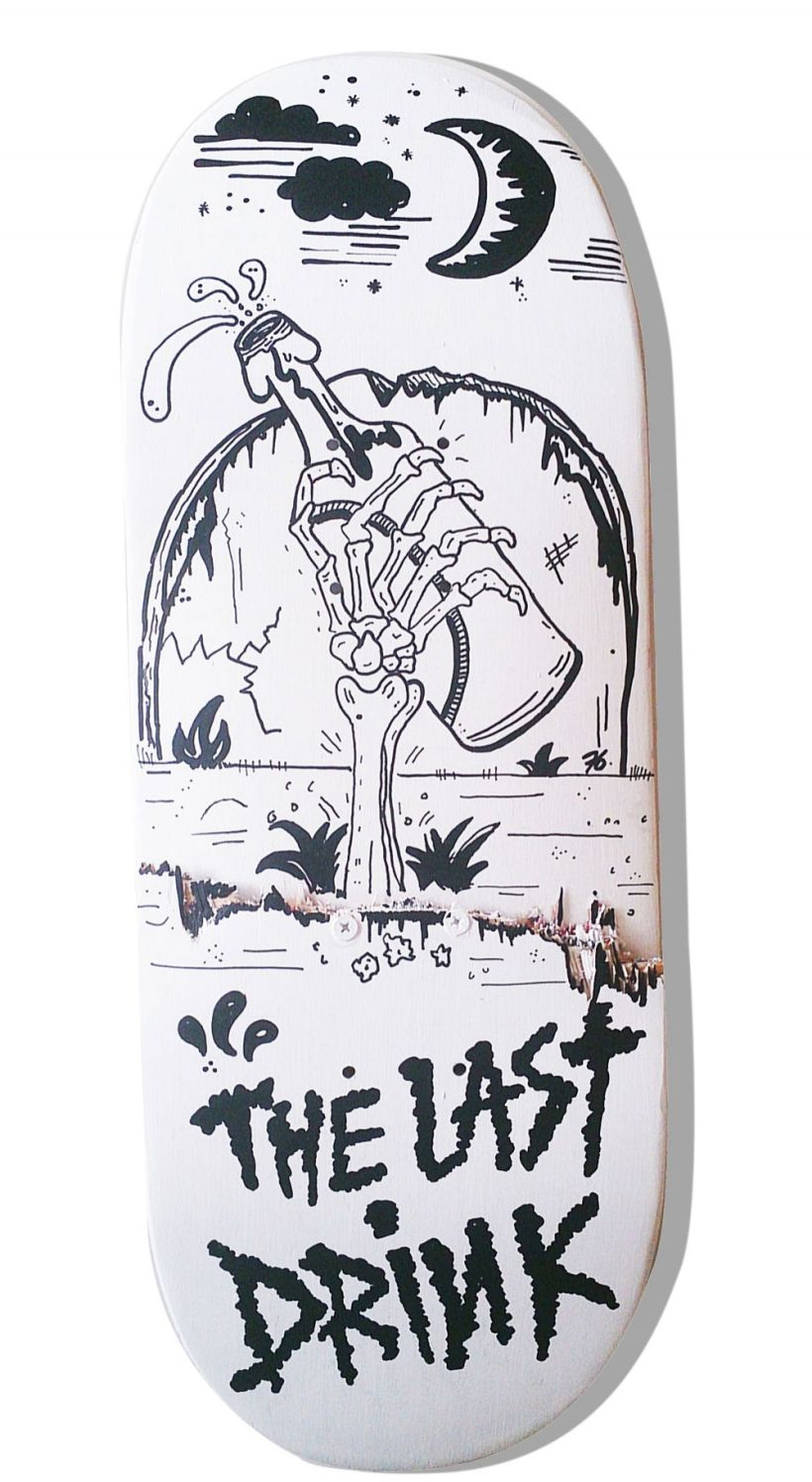 Skateboard •  The last drink #SkateArt -1