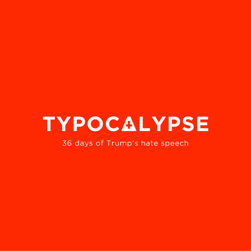 Typocalypse: 36 days of Trump's hate speech 25