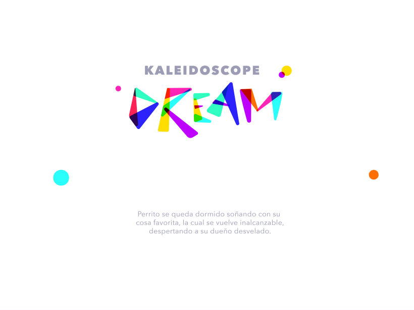 KALEIDOSCOPE DREAM 0