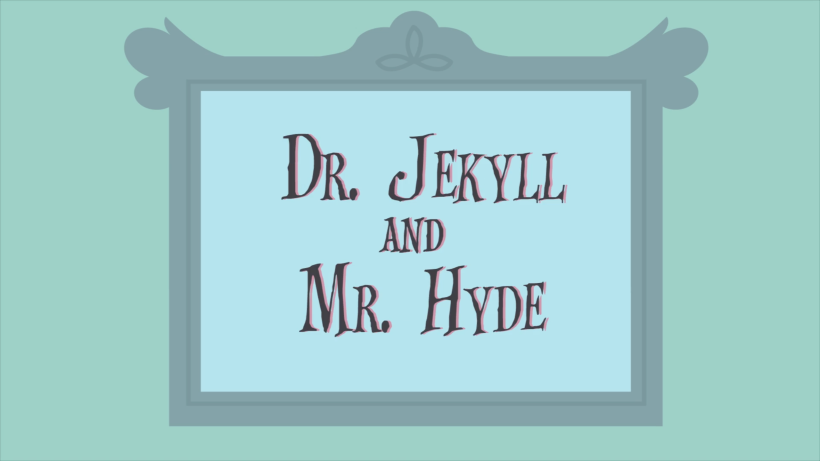 Dr. JEKYLL & MR. HYDE 2