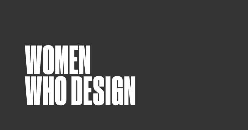 Women who design, un archivo de mujeres diseñadoras 1