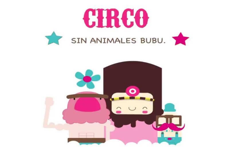 Mi Proyecto del curso:  Circo sin animales bubu !! 2