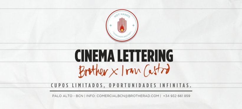 Llega a Brother "Cinema Lettering" by Ivan Castro, el primer episodio de ciclo HOT HANDS de este 2017 en Barcelona 1