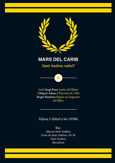 Cartell presentació del llibres escrits per Sergi Pons Codina 'Dies de Ratafia' i 'Mars del Carib' editas i publicats per Edicions 84 3
