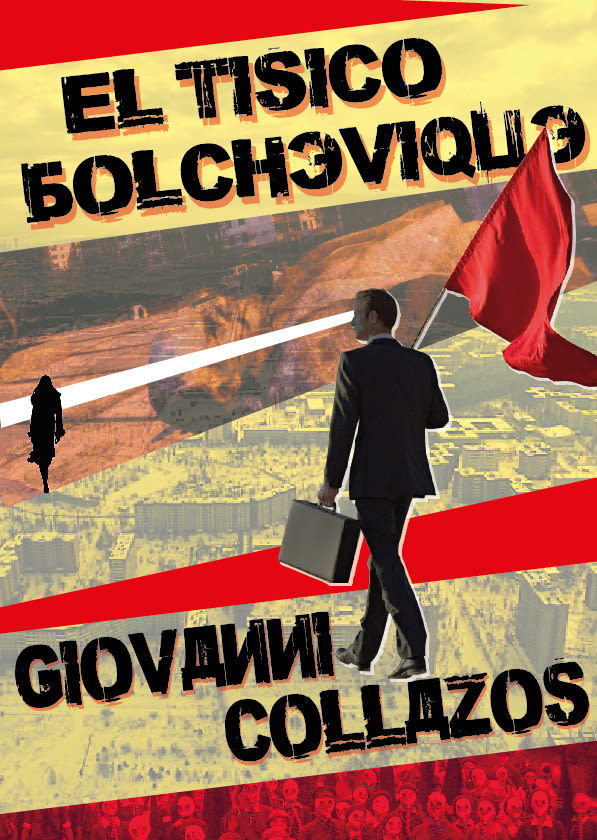Portada libro "El tísico bolchevique" de Giovanni Collazos. Editorial Ruleta Rusa. 0