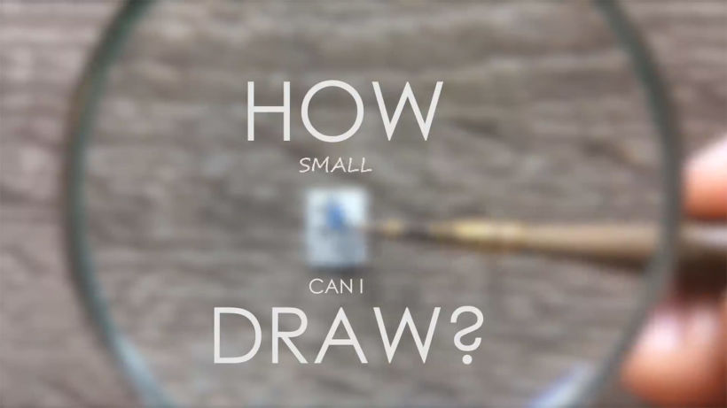 ¿Cuál es la ilustración más pequeña que has dibujado? 1