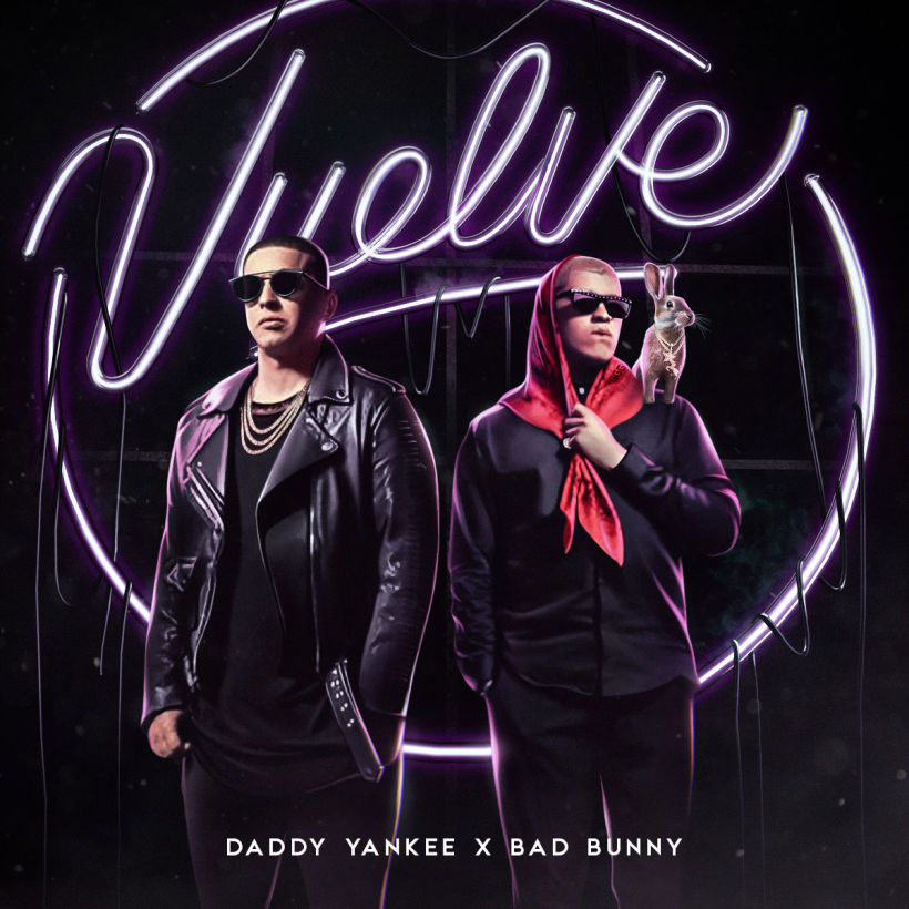Vuelve - Daddy Yankee ft Bad Bunny  0