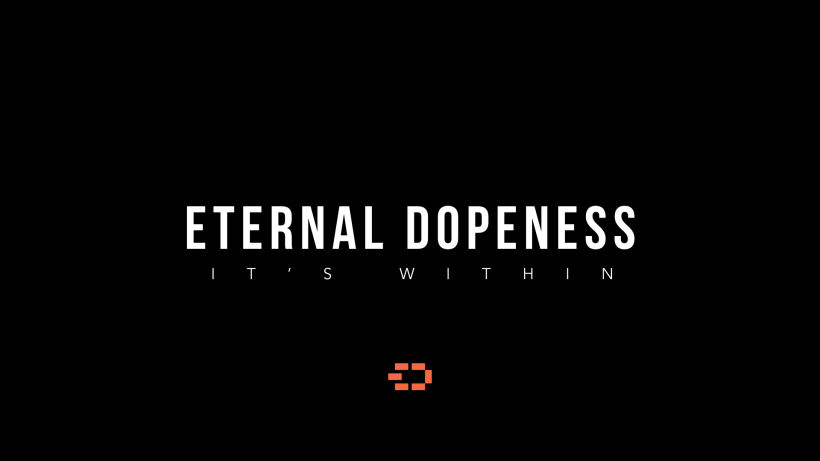 Eternal Dopeness 8