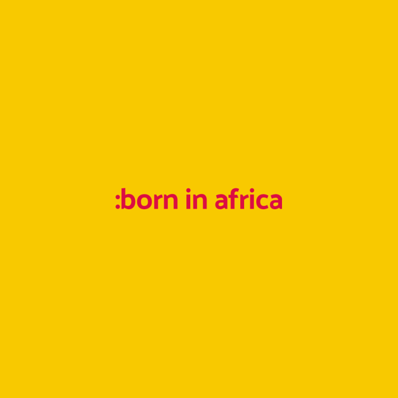 :born in africa 6