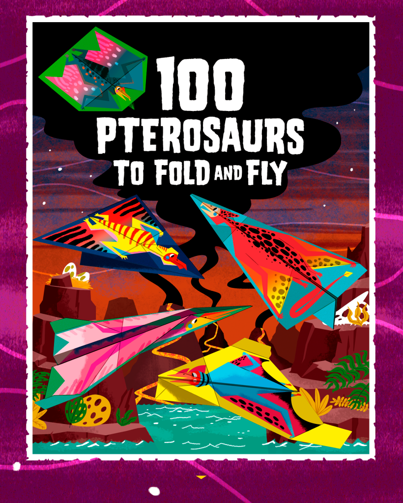 100 PTEROSAURS TO FOLD AND FLY 0