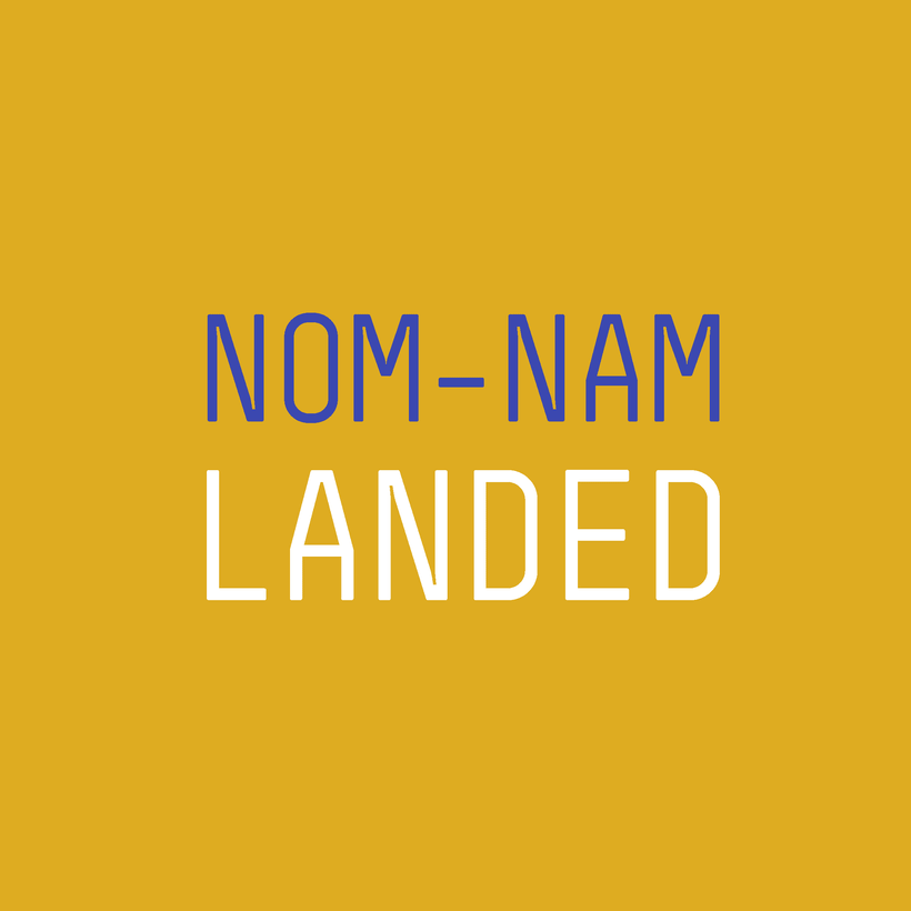 NOM-NAM LANDED -1