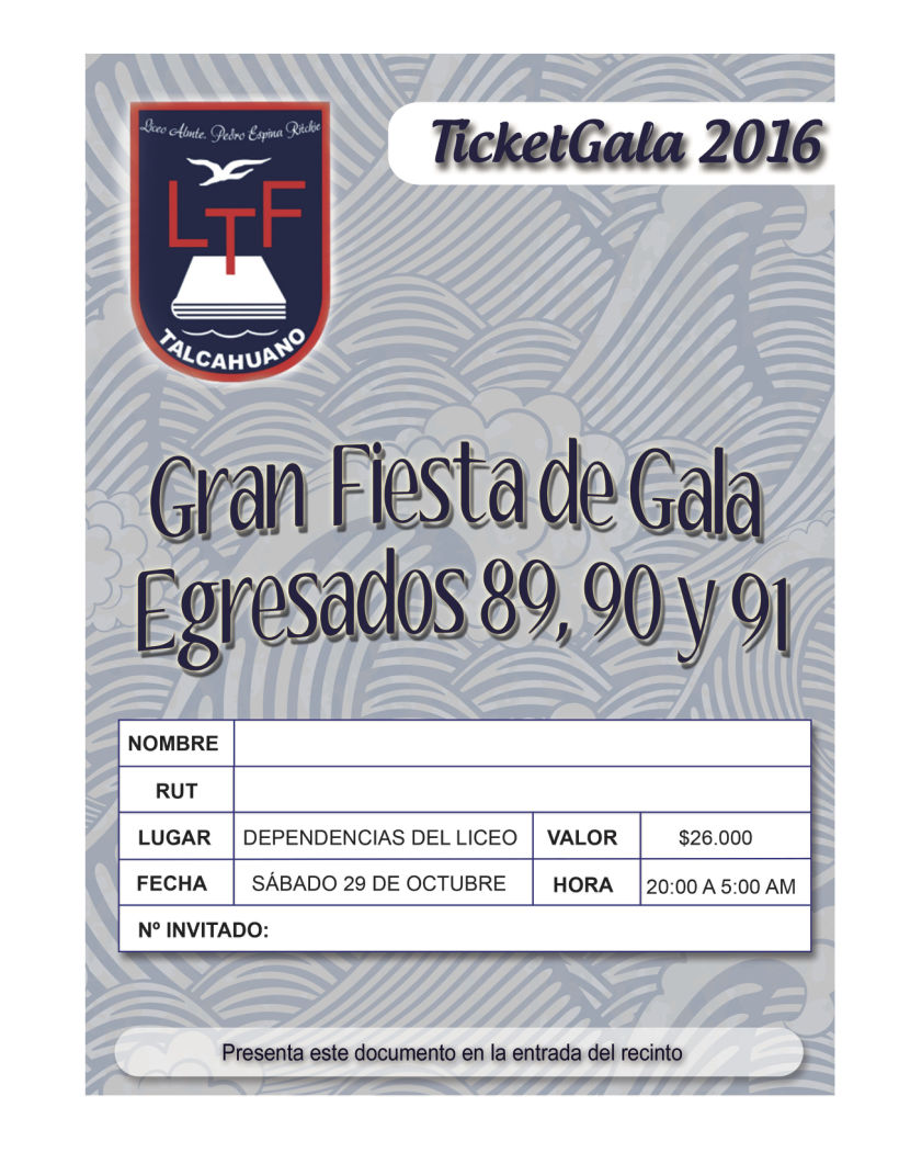 ticket fiesta de gala 2016 . Liceo A21 Talcahuano. -1