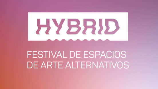 HYBRID FESTIVAL: Conociendo los espacios de arte alternativos de Madrid 1