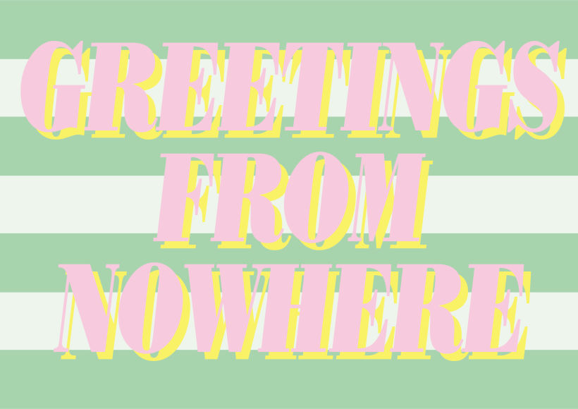 Greetings from Nowhere 3