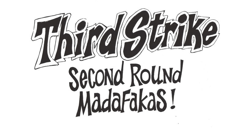 Third Strike: Second Round! 1