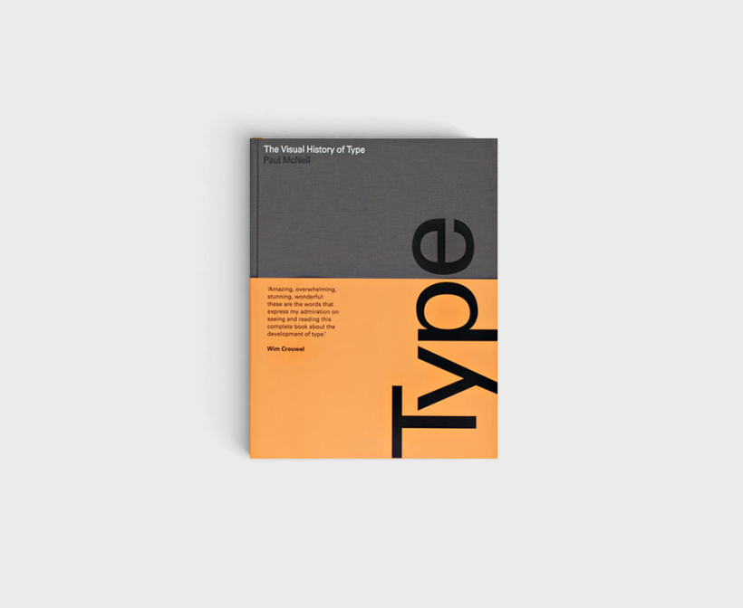 McNeil, P., "The Visual History of Type", (2017) Laurence King Publishing.