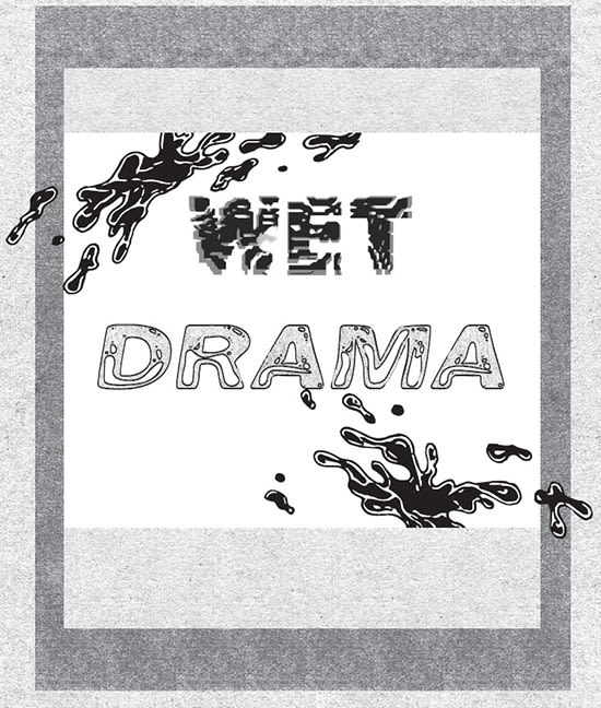 Wet Drama 0