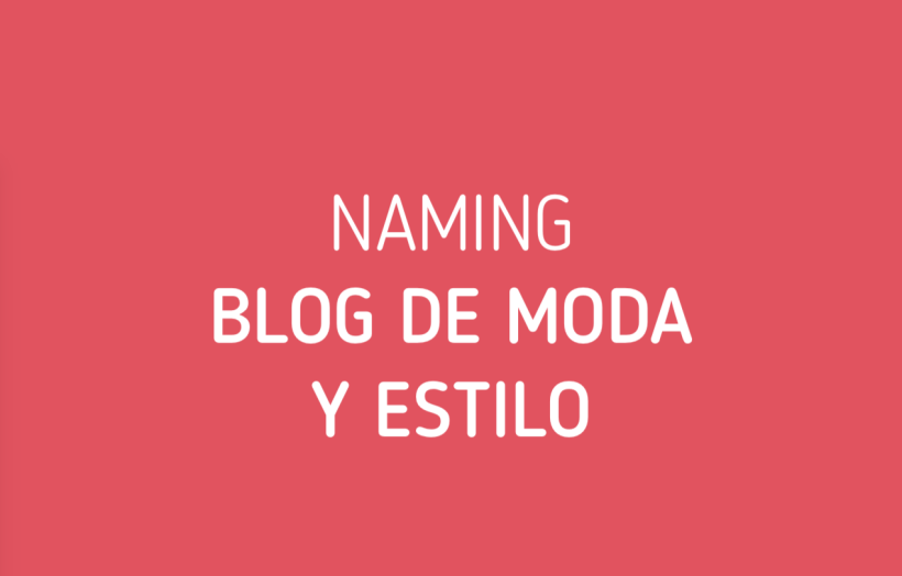 Naming para Blog de Moda y Estilo 0