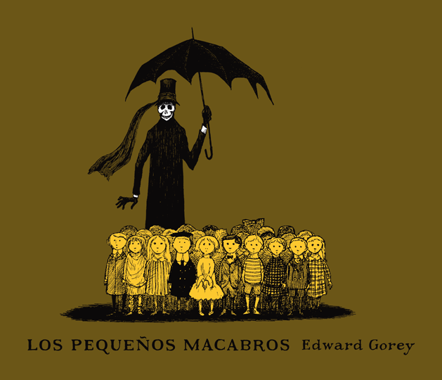 Gorey, E. 'Los pequeños Macabros', Libros del Zorro Rojo, Barcelona, 2010. 