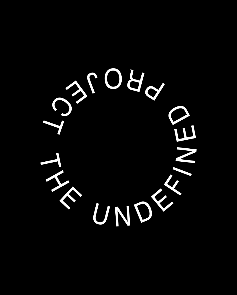 The Undefined project -1