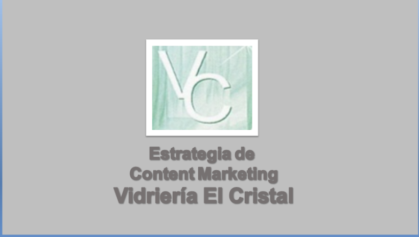 Mi Proyecto del curso: Marketing de Contenido Vidrieria El Cristal 0