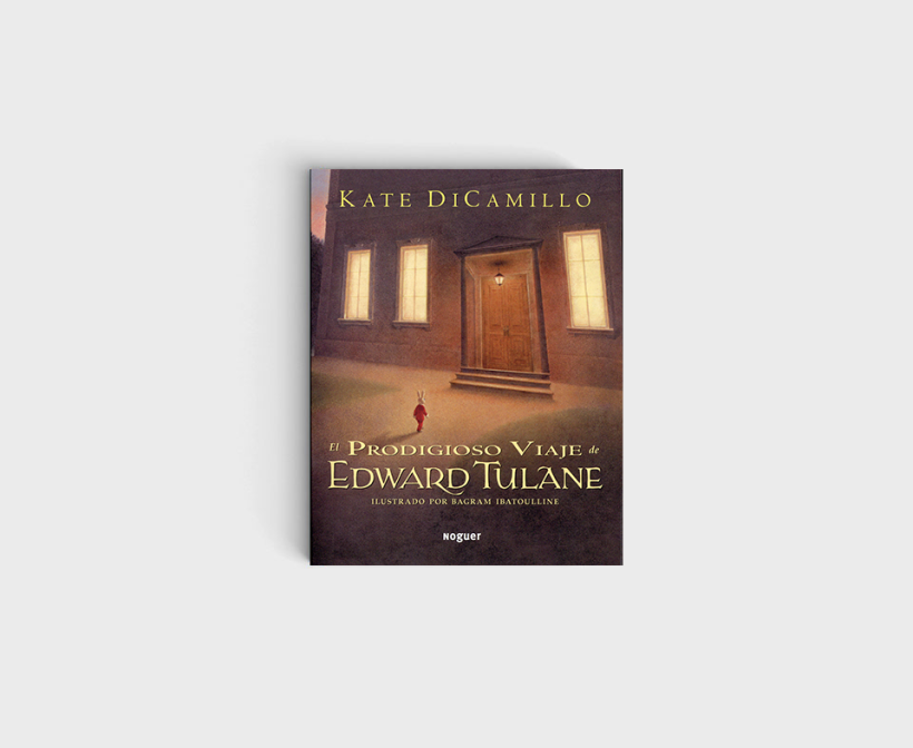 DiCamillo, Kate, (2016) "El prodigioso viaje de Edward Tulane", Noguer