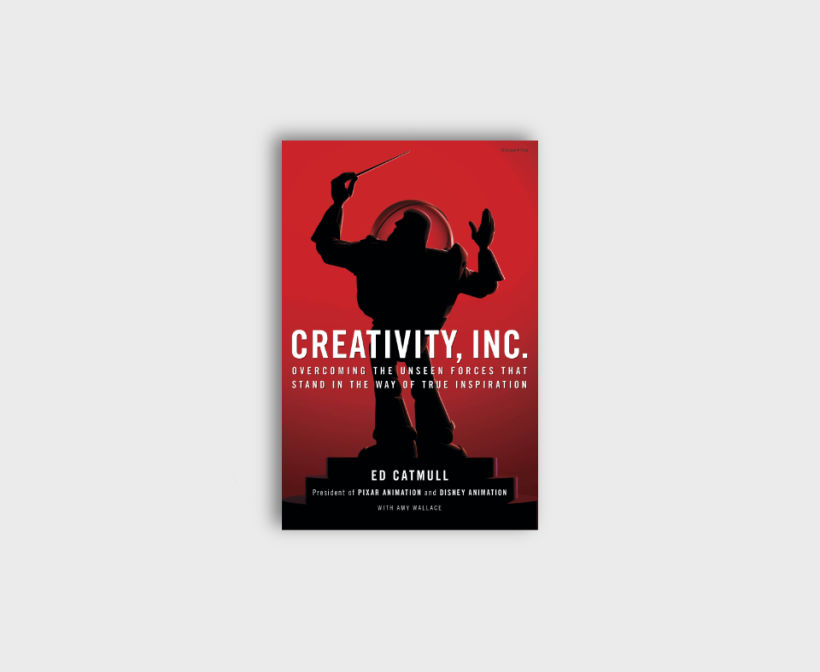 Catmull, E. (2014) Creativity Inc.: Overcoming the Unseen Forces That Stand in the Way of True Inspiration. Random House.