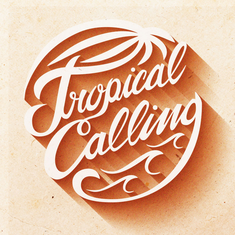 "Tropical Calling" lettering 0