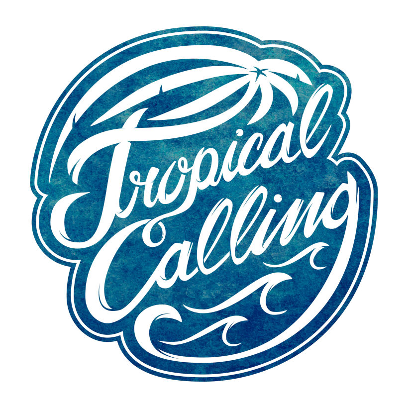 "Tropical Calling" lettering 3