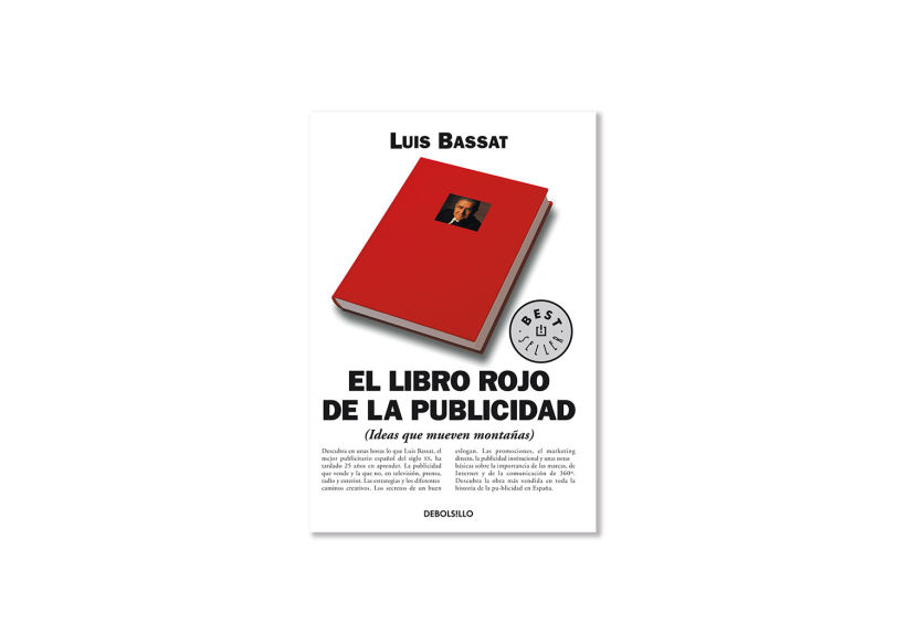 Bassat, L., (2013), 'El libro rojo de la publicidad', DEBOLSILLO.