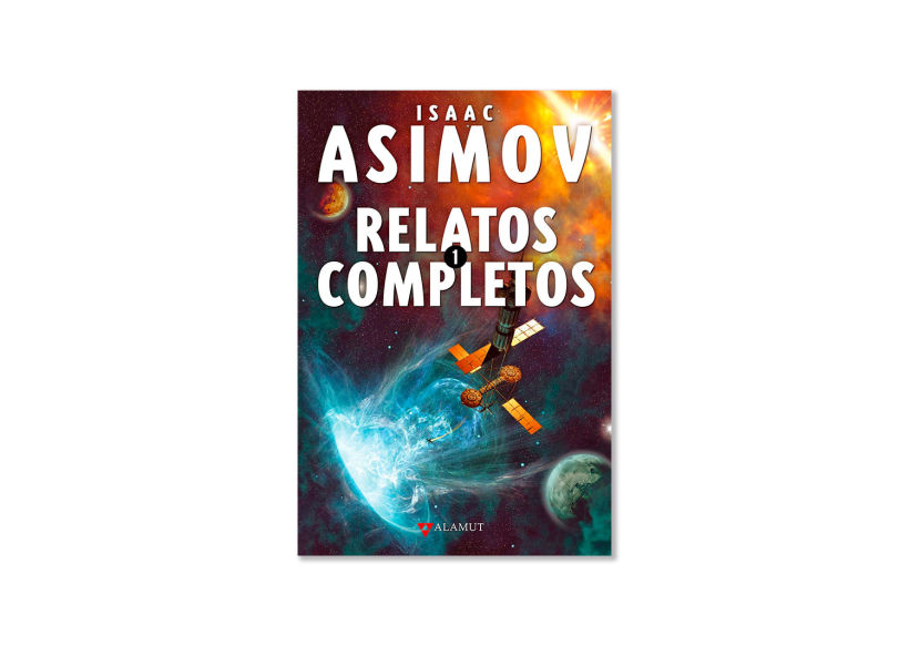 Asimov, I., (2017), 'Relatos completos I', Alamut.