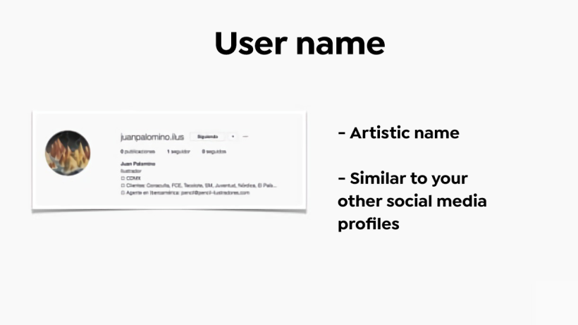 Take care with choosing your artistic name in your bio