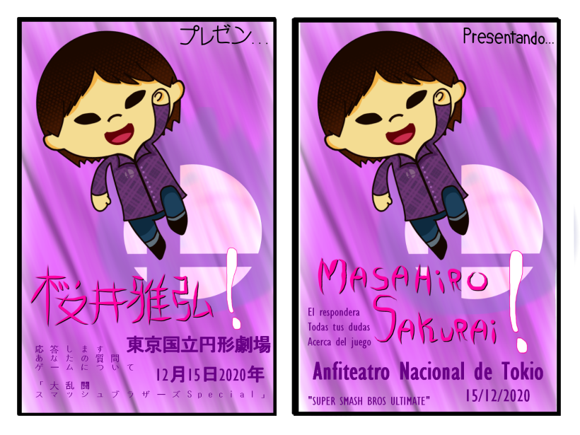 Sakurai : Hola! Voy a presentarme en Tokio para responder Preguntas ¿Podrias hacerme afiches, Por Favor?